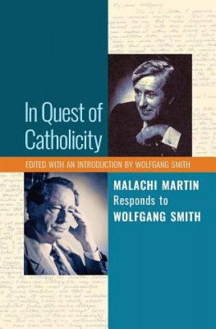 Kniha In Quest of Catholicity Malachi Martin