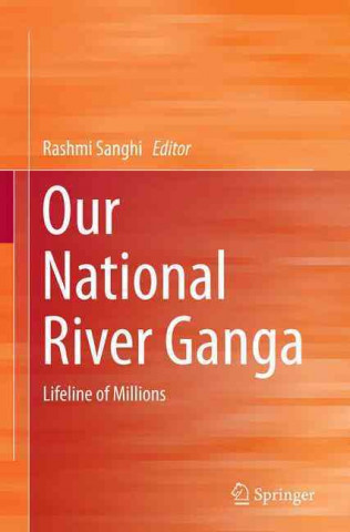 Kniha Our National River Ganga Rashmi Sanghi