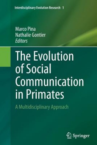 Kniha Evolution of Social Communication in Primates Nathalie Gontier