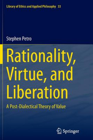 Livro Rationality, Virtue, and Liberation Stephen Petro