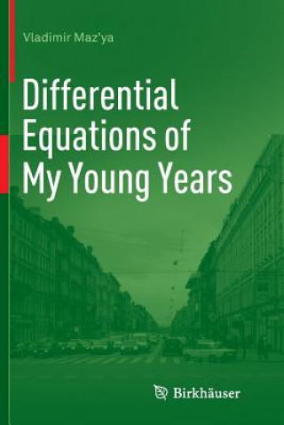 Könyv Differential Equations of My Young Years Vladimir Maz'ya