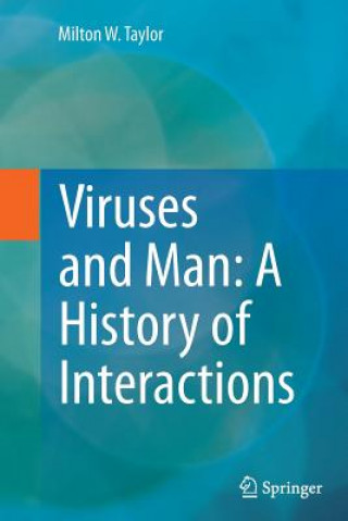 Kniha Viruses and Man: A History of Interactions Milton W. Taylor