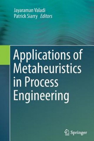 Könyv Applications of Metaheuristics in Process Engineering Patrick Siarry