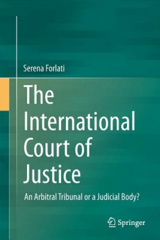 Kniha International Court of Justice Serena Forlati