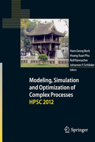 Carte Modeling, Simulation and Optimization of Complex Processes - HPSC 2012 Hans Georg Bock