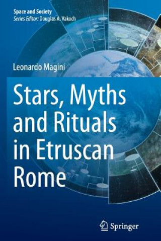 Knjiga Stars, Myths and Rituals in Etruscan Rome Leonardo Magini