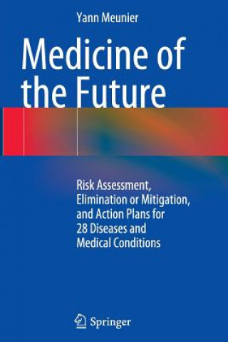 Книга Medicine of the Future Yann A. Meunier
