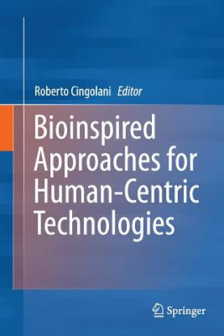 Könyv Bioinspired Approaches for Human-Centric Technologies Roberto Cingolani
