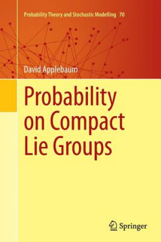 Książka Probability on Compact Lie Groups David Applebaum