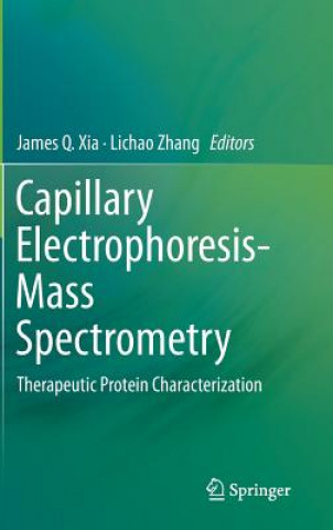 Kniha Capillary Electrophoresis-Mass Spectrometry James Qiangwei Xia