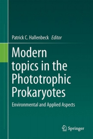 Carte Modern Topics in the Phototrophic Prokaryotes Patrick Hallenbeck