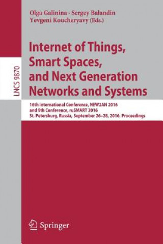 Kniha Internet of Things, Smart Spaces, and Next Generation Networks and Systems Olga Galinina