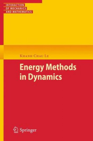 Książka Energy Methods in Dynamics Khanh Chau Le