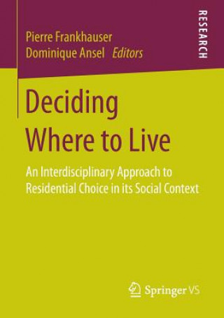 Kniha Deciding Where to Live Pierre Frankhauser