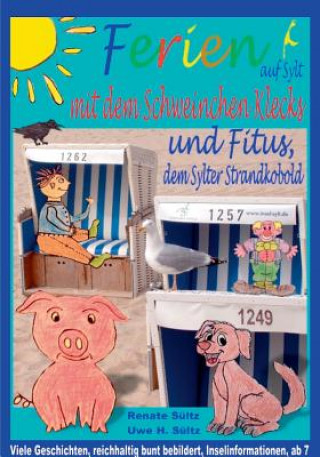 Carte Ferien auf Sylt mit Schweinchen Klecks und Fitus, dem Sylter Strandkobold Renate Sültz