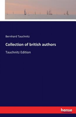 Kniha Collection of british authors Bernhard Tauchnitz