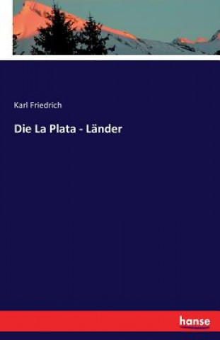 Knjiga La Plata - Lander Karl Friedrich