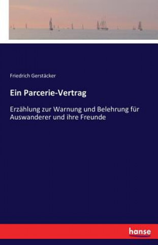 Knjiga Parcerie-Vertrag Friedrich Gerstacker