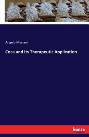 Knjiga Coca and its Therapeutic Application Angelo Mariani