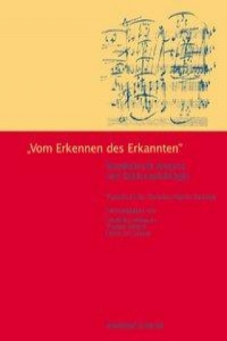 Book "Vom Erkennen des Erkannten". Musikalische Analyse und Editionsphilologie Thomas Ahrend