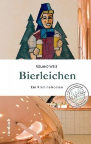 Knjiga Bierleichen Roland Weis