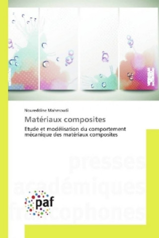 Kniha Matériaux composites Noureddine Mahmoudi