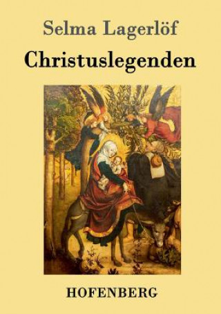 Kniha Christuslegenden Selma Lagerlöf