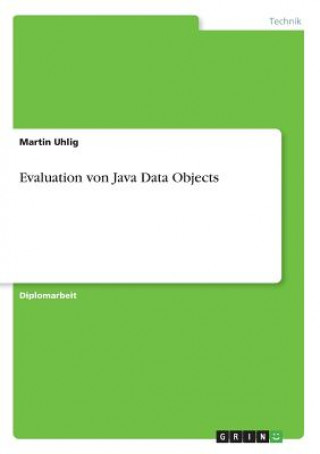 Kniha Evaluation von Java Data Objects Martin Uhlig