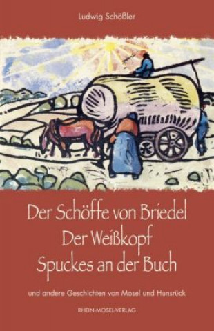 Książka Der Schöffe von Briedel - Der Weißkopf - Spuckes an der Buch Ludwig Schößler