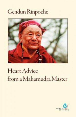 Kniha Heart Advice from a Mahamudra Master Gendun Rinpoche