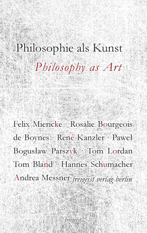 Kniha Philosophie als Kunst. Philosophy as Art Hannes Schumacher