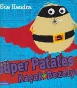 Książka Süper Patates Ve Kacak Bezelye Sue Hendra