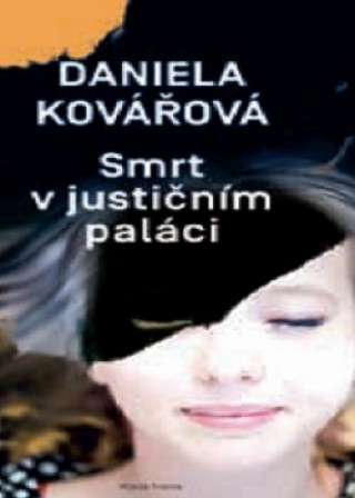 Kniha Smrt v justičním paláci Daniela Kovářová