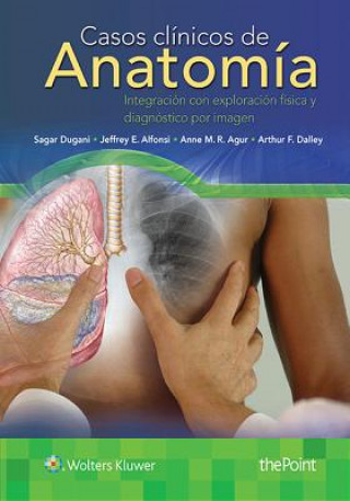 Книга Casos clinicos de anatomia Sagar Dugani