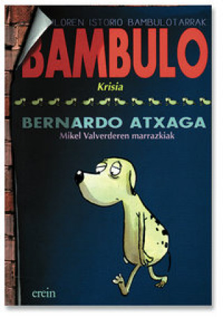 Könyv Krisia : Bambuloren istorio Bambulotarrak Bernardo Atxaga