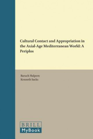 Book Cultural Contact and Appropriation in the Axial-Age Mediterranean World: A Periplos Baruch Halpern