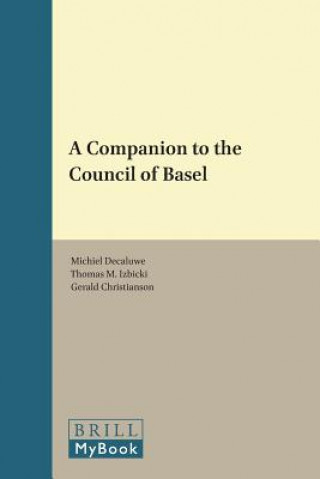 Buch A Companion to the Council of Basel Michiel Decaluwe