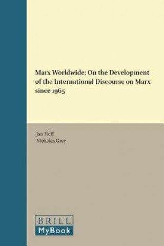 Carte Marx Worldwide: On the Development of the International Discourse on Marx Since 1965 Jan Hoff