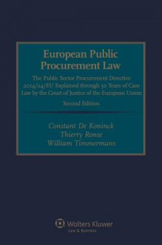 Könyv European Public Procurement Law: The Public Sector Procurement Directive 2014/24/Eu Explained Through 30 Years of Case Law by the Court of Justice of Constant de Koninck