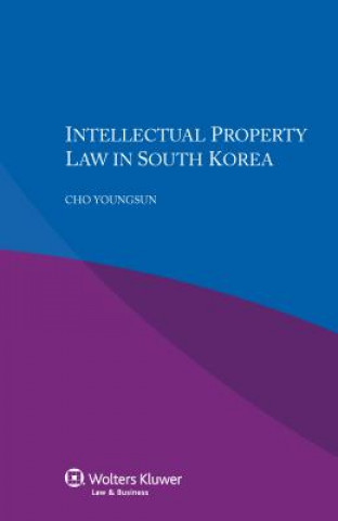 Kniha Intellectual Property Law in South Korea Cho Youngsun