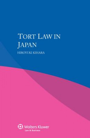 Könyv Tort Law in Japan Hiroyuki Kihara