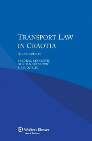 Kniha Transport Law in Croatia Predrag Stankoviac
