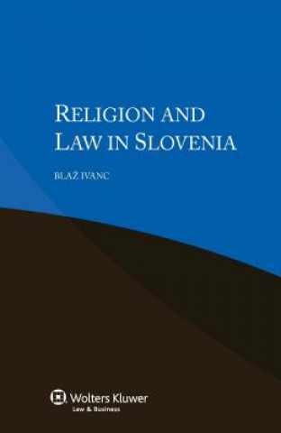 Knjiga Religion and Law in Slovenia Blaez Ivanc