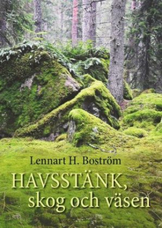 Carte Havsstänk, skog och väsen. Lennart H. Boström