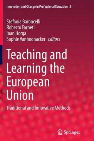 Книга Teaching and Learning the European Union Stefania Baroncelli