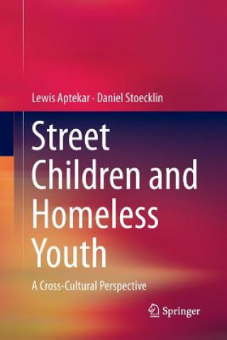 Buch Street Children and Homeless Youth Lewis Aptekar