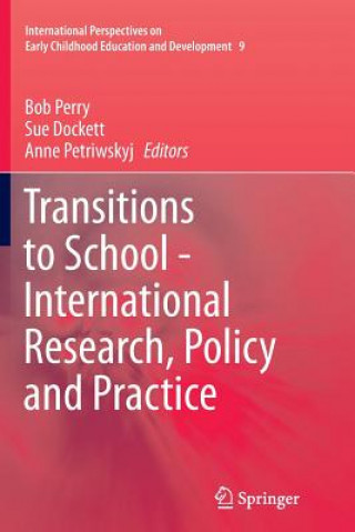 Knjiga Transitions to School - International Research, Policy and Practice Sue Dockett