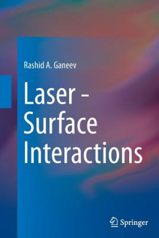 Könyv Laser - Surface Interactions Rashid A. Ganeev