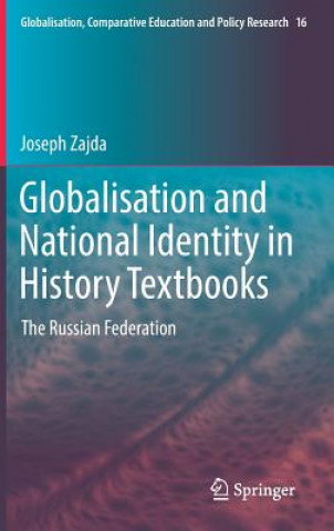 Kniha Globalisation and National Identity in History Textbooks Joseph Zajda