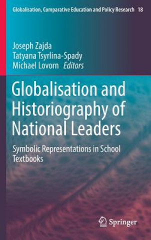 Kniha Globalisation and Historiography of National Leaders Joseph Zajda